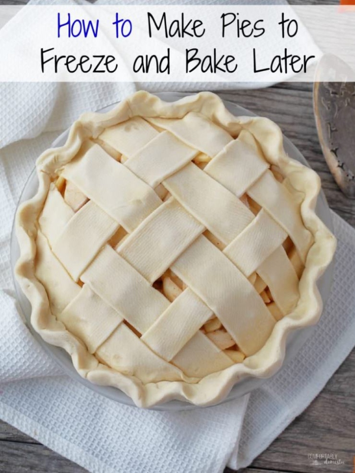 Niche Utama 2 Make Pies To Freeze And Bake Later - An Easy How To Guide