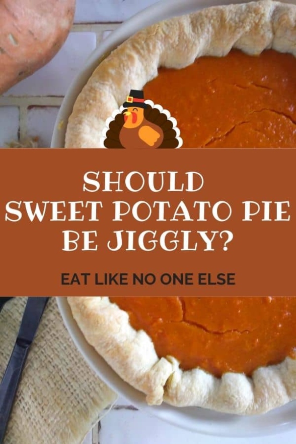 Niche Utama 2 Should Sweet Potato Pie Be Jiggly? - Eat Like No One Else